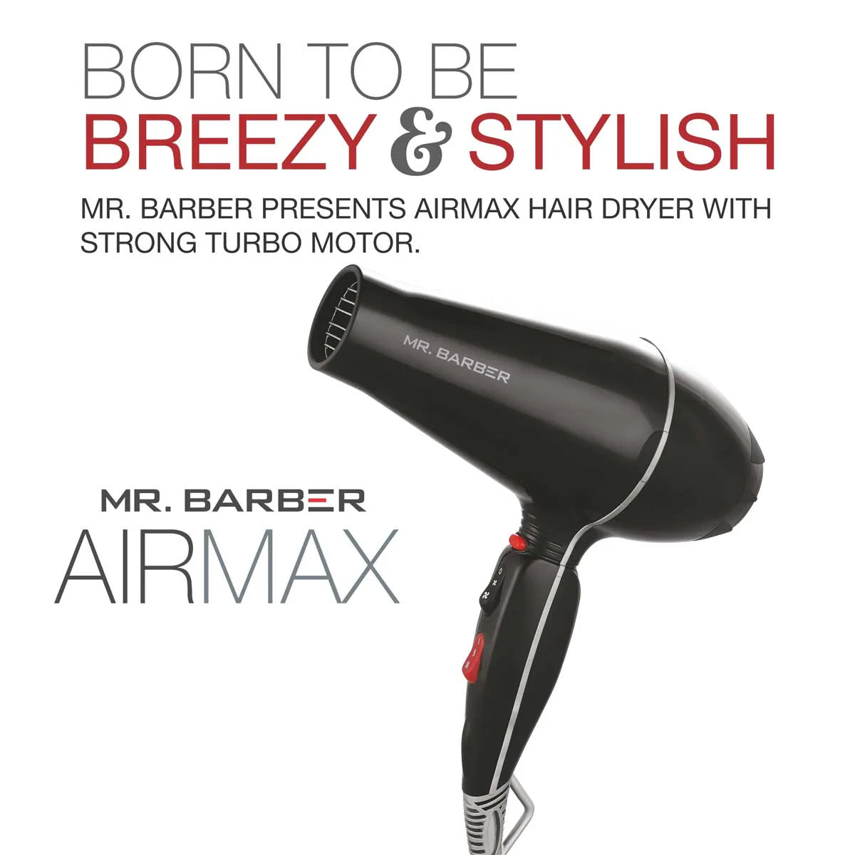 Mr. Barber Airmax Dryer with 2 Air Flow Detachable Nozzles Turbo Motor Powerful Professional Hair Dryer For Styling & Dressing 2400 Watts (Black)